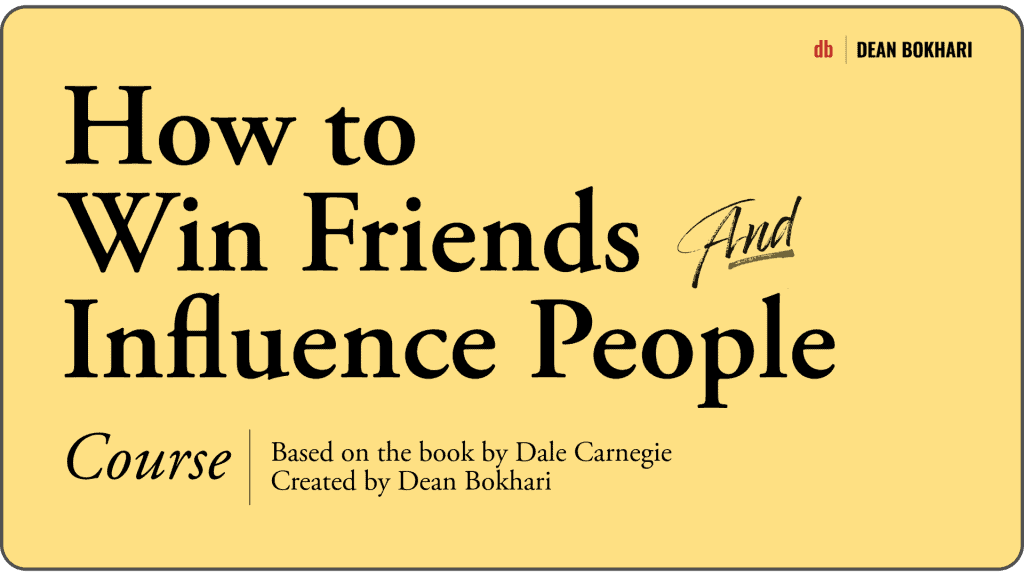 How_to_Win_Friends_and_Influence_People_Course_by_Dean_Bokhari