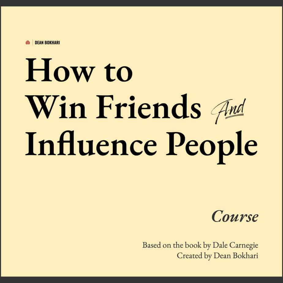 How to Win Friends and Influence People • Course 🎓